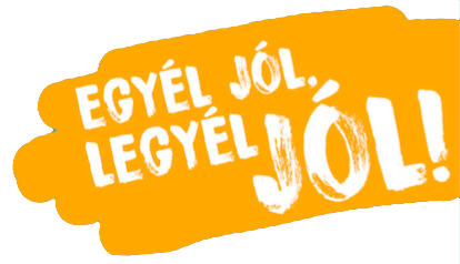 Egyél jól, legyél jól!